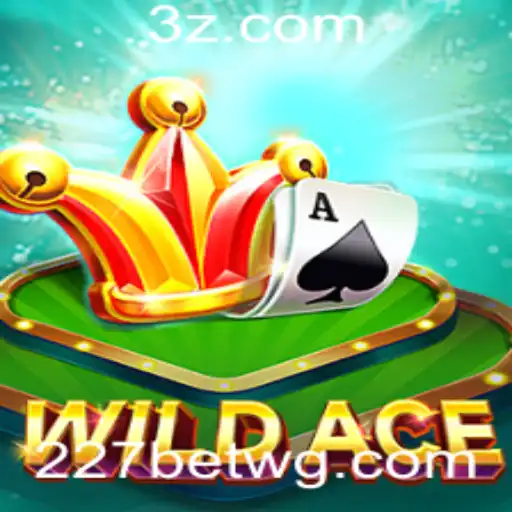 Descubra o Mundo Emocionante de WildAce com 227bet