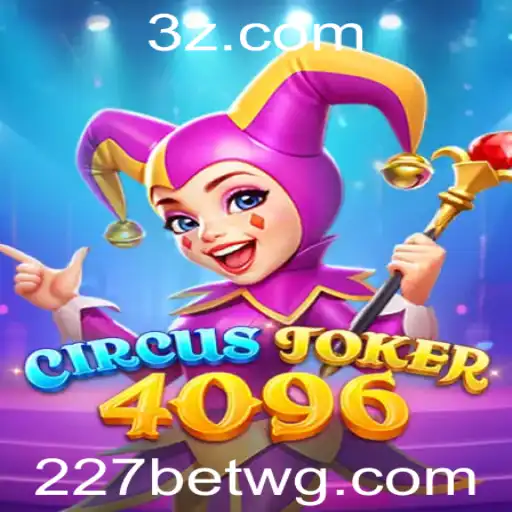 Descubra o Novo Jogo CircusJoker4096 e Como Jogar com 227bet Login